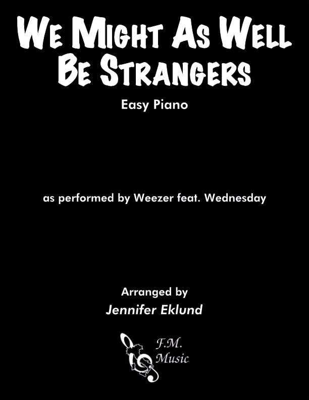 We Might As Well Be Strangers (Easy Piano)